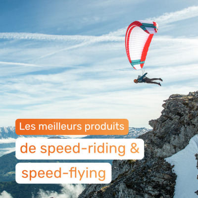 Les meilleurs produits de speed-riding & speed-flying