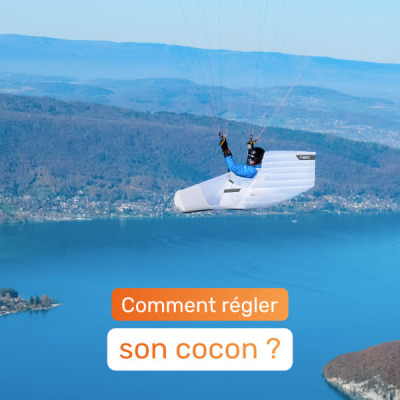 Comment régler son cocon ?